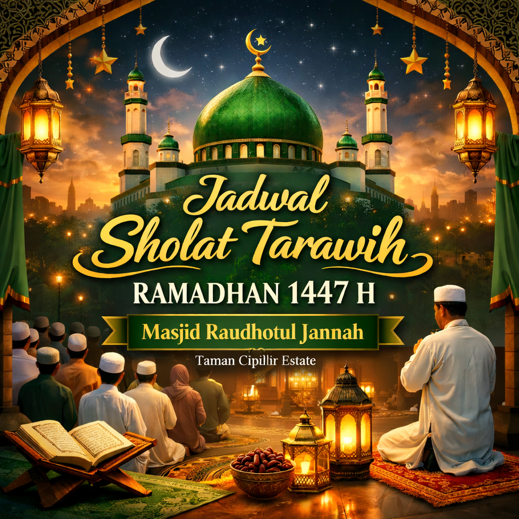 Jadwal Sholat Tarawih Ramadhan 1447 H Masjid Raudhotul Jannah